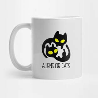 Aliens or Cats Mug